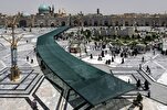 Imam Reza Shrine Equipped with Shades Amid Rising Temperature